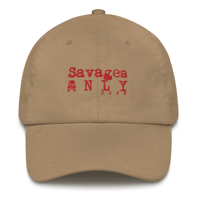 'Savages ONLY' Khaki Dad hat - Savage Season Apparel Store