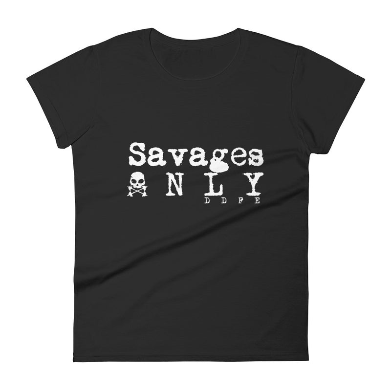 'Savages ONLY' Women's short sleeve t-shirt - Savage Season Apparel Store