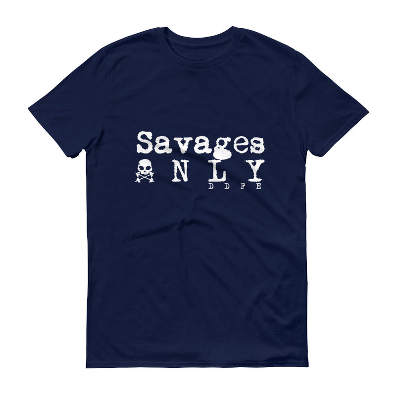 Savages ONLY' Short-Sleeve T-Shirt – Savage Season Apparel Store