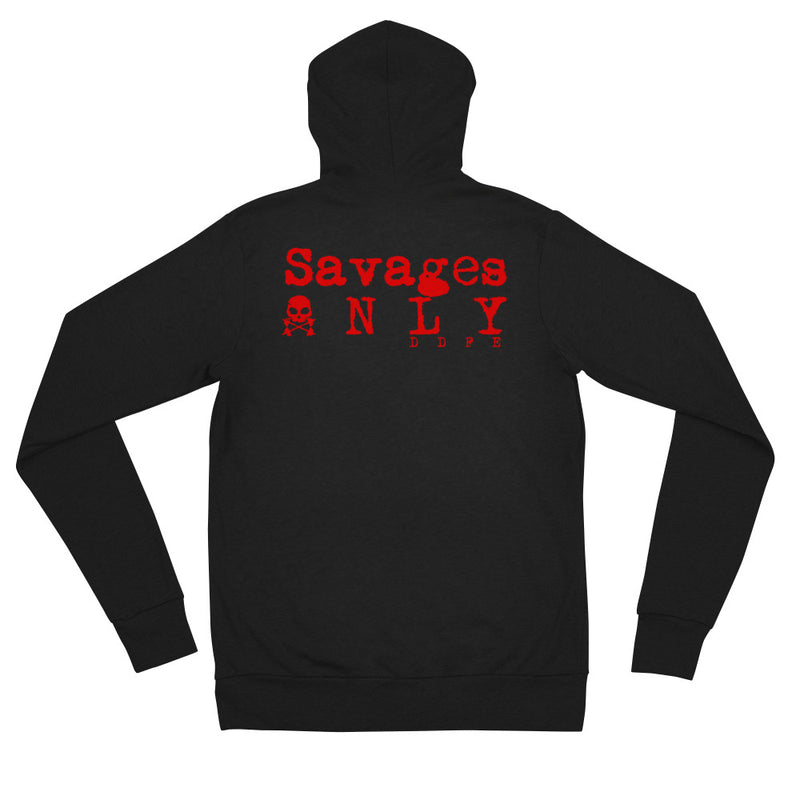 Limited Edition 'Savages ONLY' Unisex zip hoodie - Savage Season Apparel Store