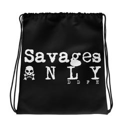 'Savages ONLY' Black Drawstring bag - Savage Season Apparel Store