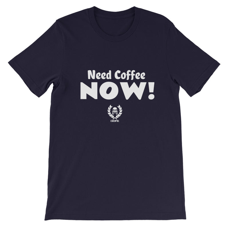 ‘Need Coffee NOW’ Unisex T-Shirt - Savage Season Apparel Store