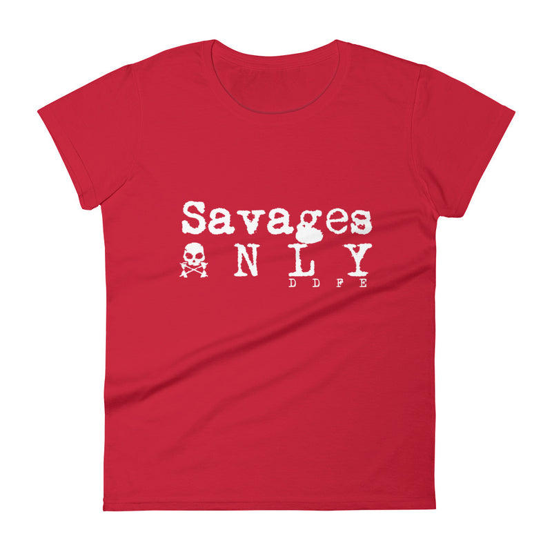 'Savages ONLY' Women's short sleeve t-shirt - Savage Season Apparel Store