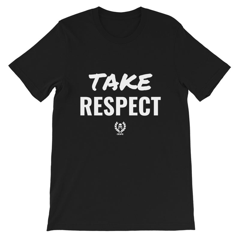 'Take Respect' Short-Sleeve Unisex T-Shirt - Savage Season Apparel Store
