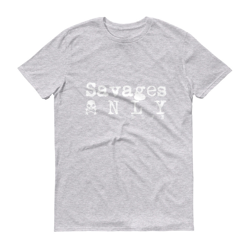 'Savages ONLY' Short-Sleeve T-Shirt - Savage Season Apparel Store