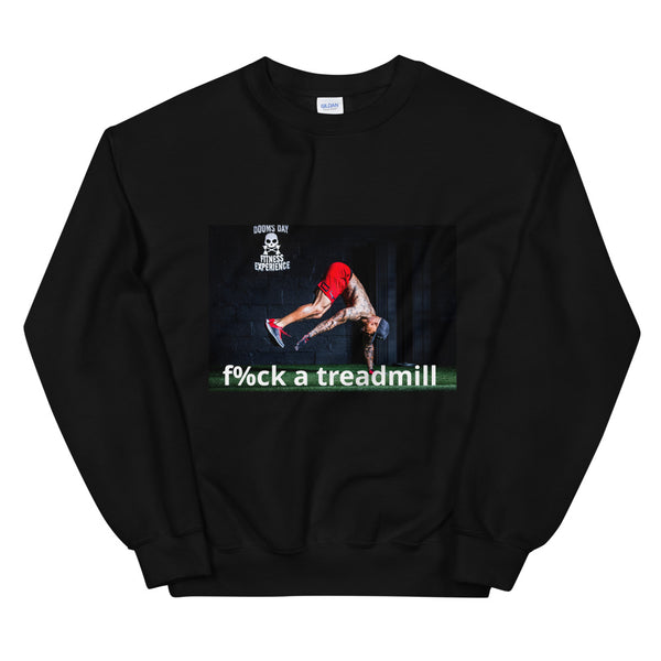 ‘F%ck a treadmill’ Unisex Sweatshirt - Savage Season Apparel Store